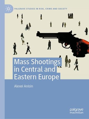 cover image of Mass Shootings in Central and Eastern Europe
